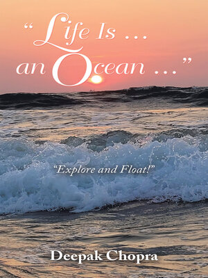 cover image of "Life Is ... an Ocean ..."